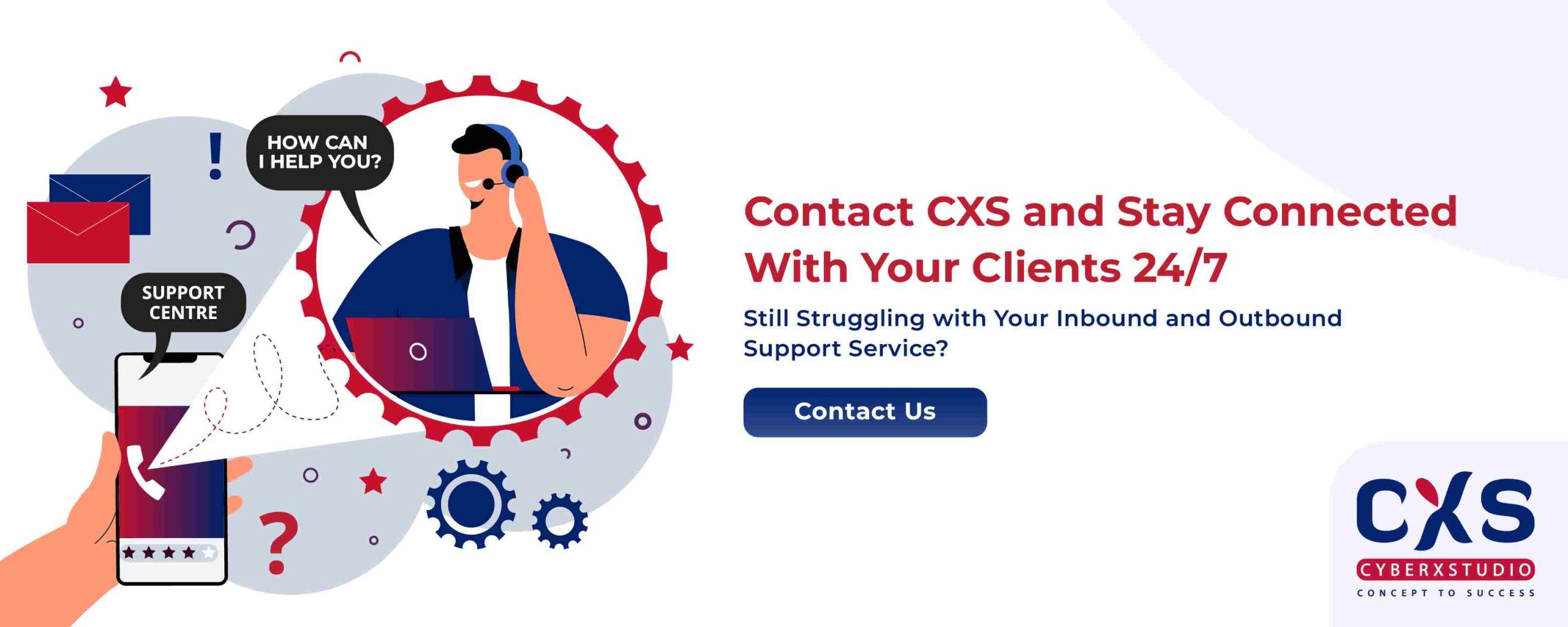 Contact CXS and Stay Connected With Your Clients 24/7